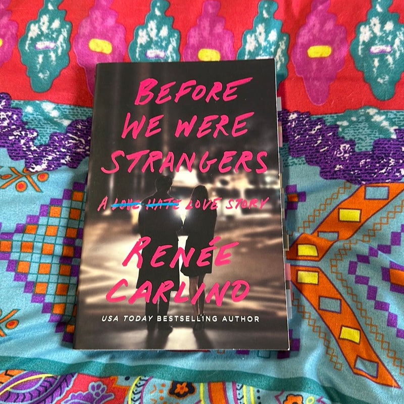 Before We Were Strangers (annotated)