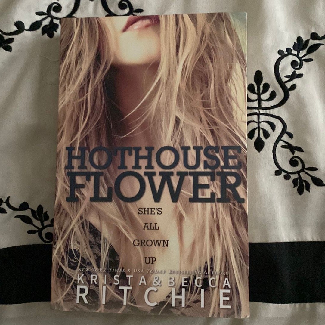 Hothouse Flower