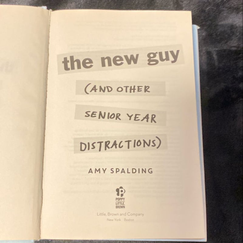 The New Guy (and Other Senior Year Distractions)