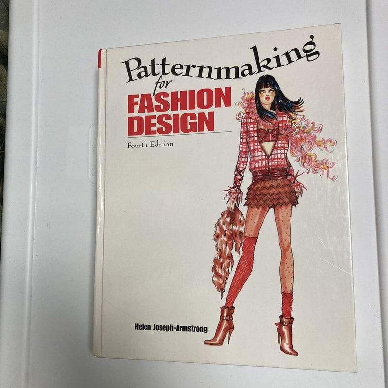 Patternmaking for Fashion Design by Helen Joseph Armstrong, Hardcover