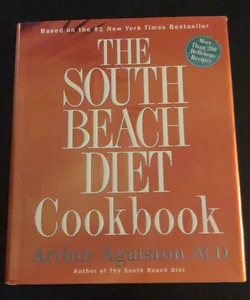 The South Beach Diet Cookbook