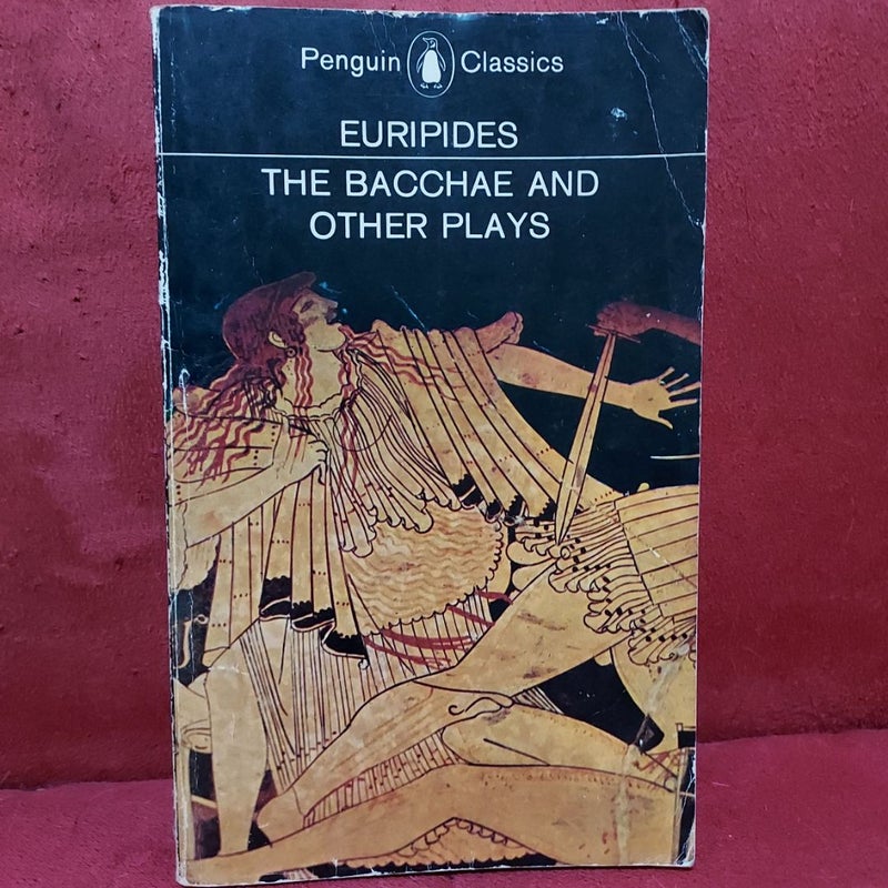 The Bacchae and Other Plays