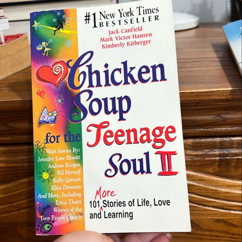 Chicken Soup for the Teenage Soul II