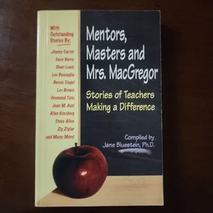 Mentors, Masters and Mrs. MacGregor