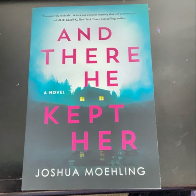 And There He Kept Her