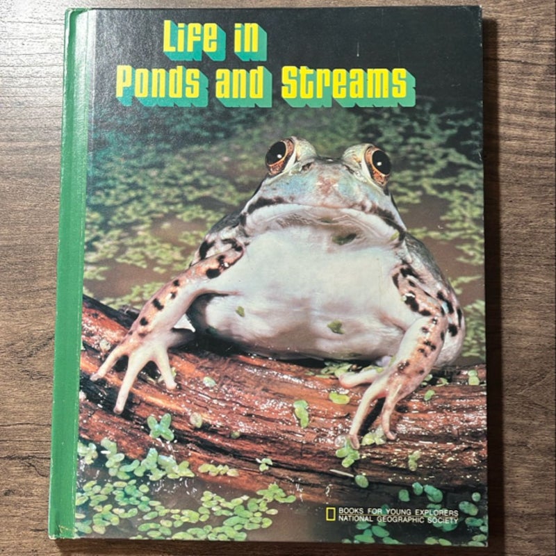 Life in Ponds and Streams