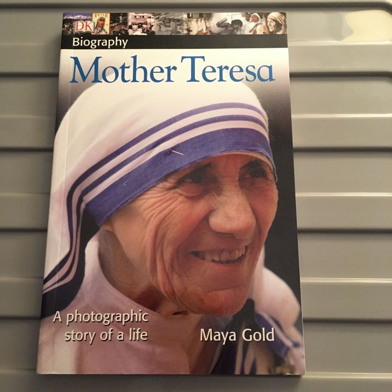 DK Biography: Mother Teresa