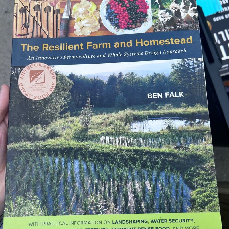 The Resilient Farm and Homestead