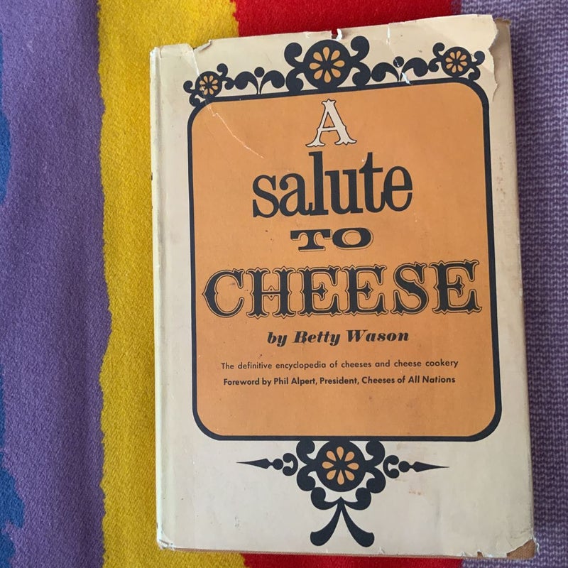 A Salute to Cheese
