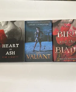 3 Book Bundle - Heart of Ash, The Valiant, and The Bird and the Blade