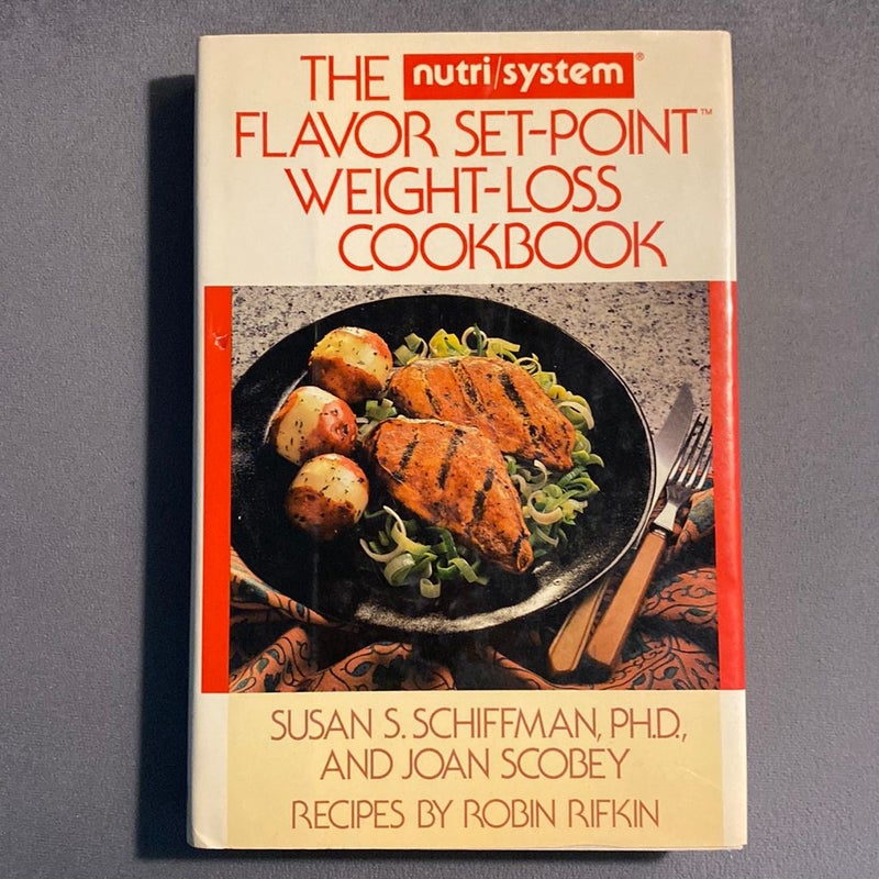 The Nutri-System Flavor Set Point Weight Loss Cookbook