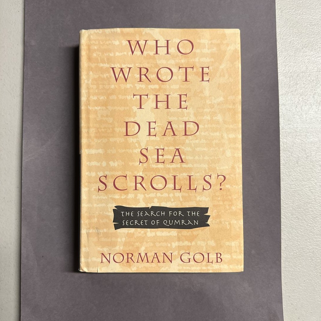 Who Wrote the Dead Sea Scrolls?