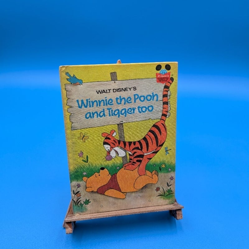 Winnie the Pooh and Tigger too
