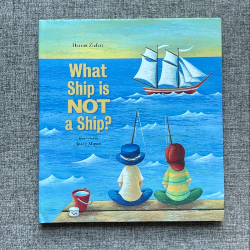 What Ship Is Not a Ship?
