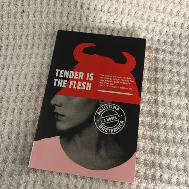 Tender Is the Flesh