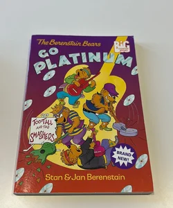 The Berenstain Bears Go Platinum