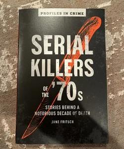 Serial Killers of The '70s