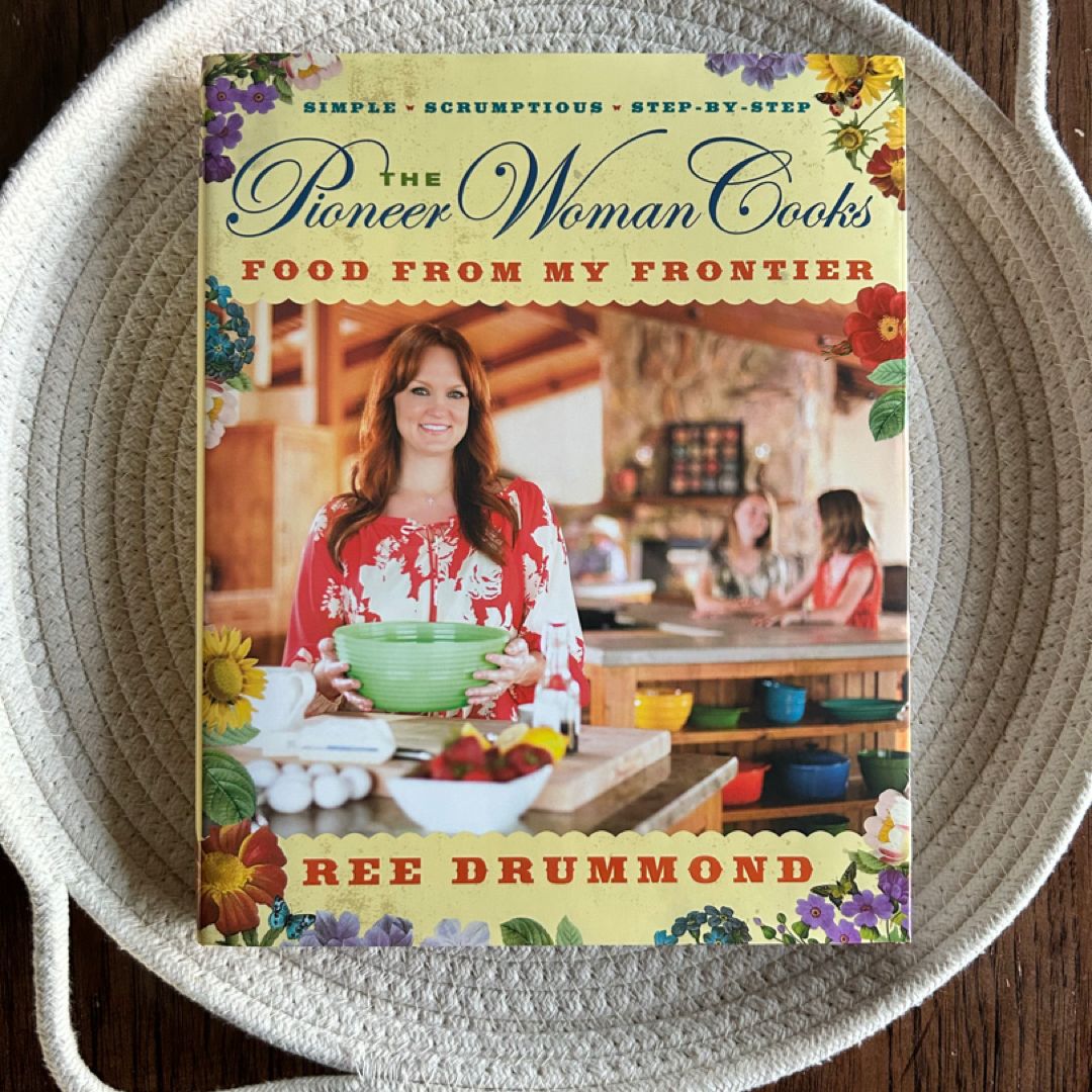 The Pioneer Woman Cooks--Food from My Frontier