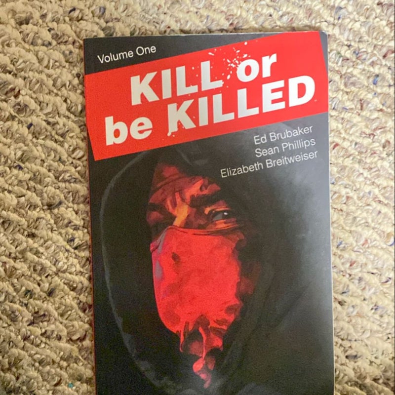 Kill or Be Killed