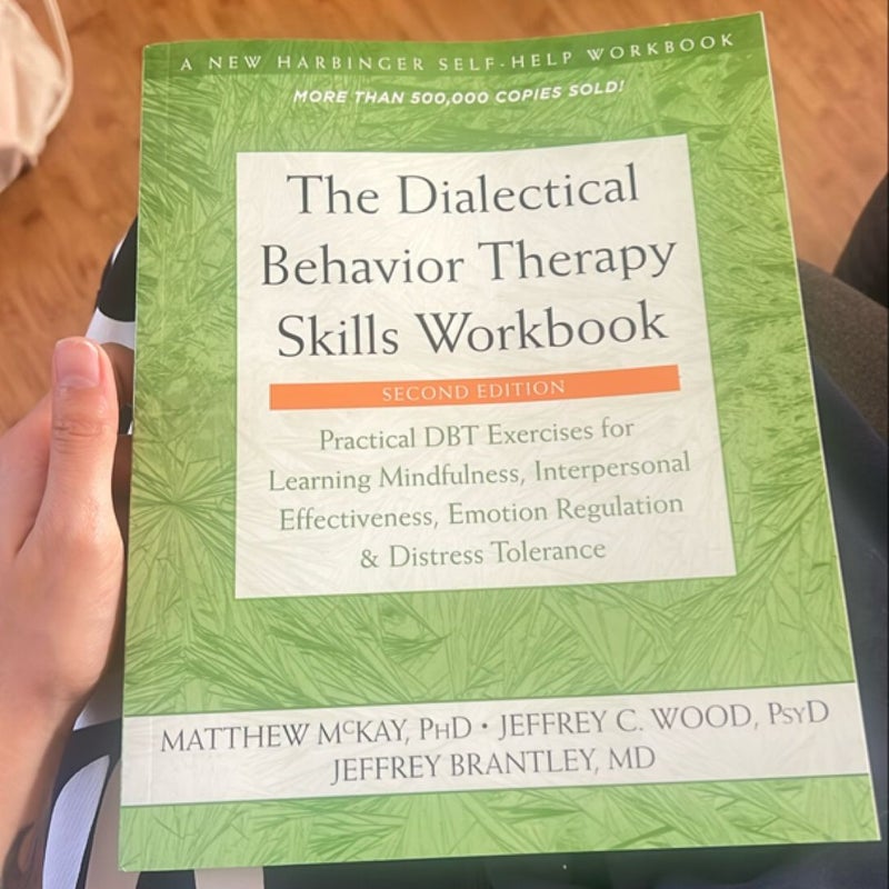 The Dialectical Behavior Therapy Skills Workbook