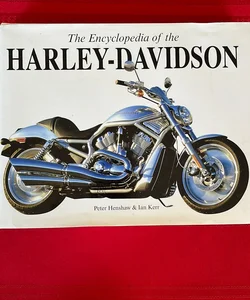 The Encyclopedia of the Harley Davidson
