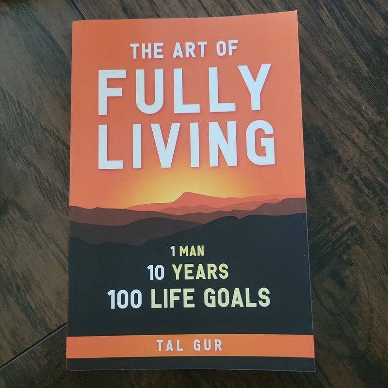 The Art of Fully Living