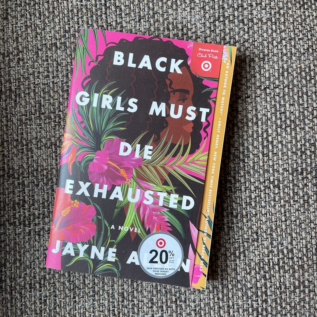 Black Girls Must Die Exhausted