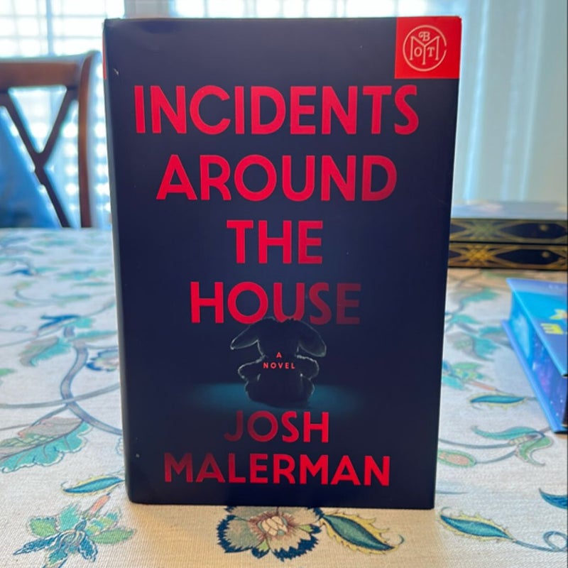 Incidents Around the House