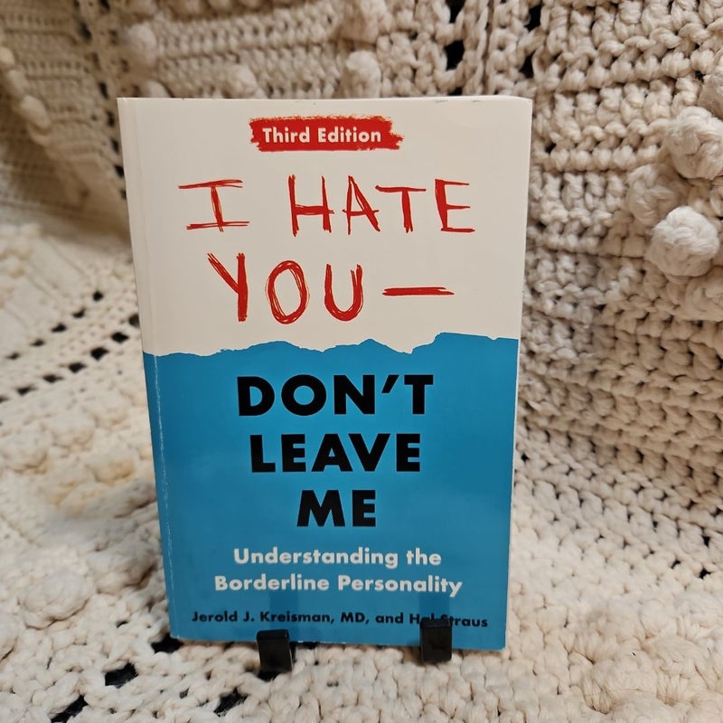 I Hate You--Don't Leave Me