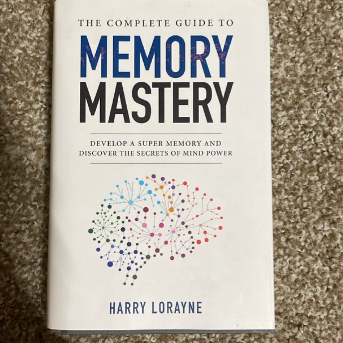 Complete guide to memory mastery by , Hardcover | Pangobooks