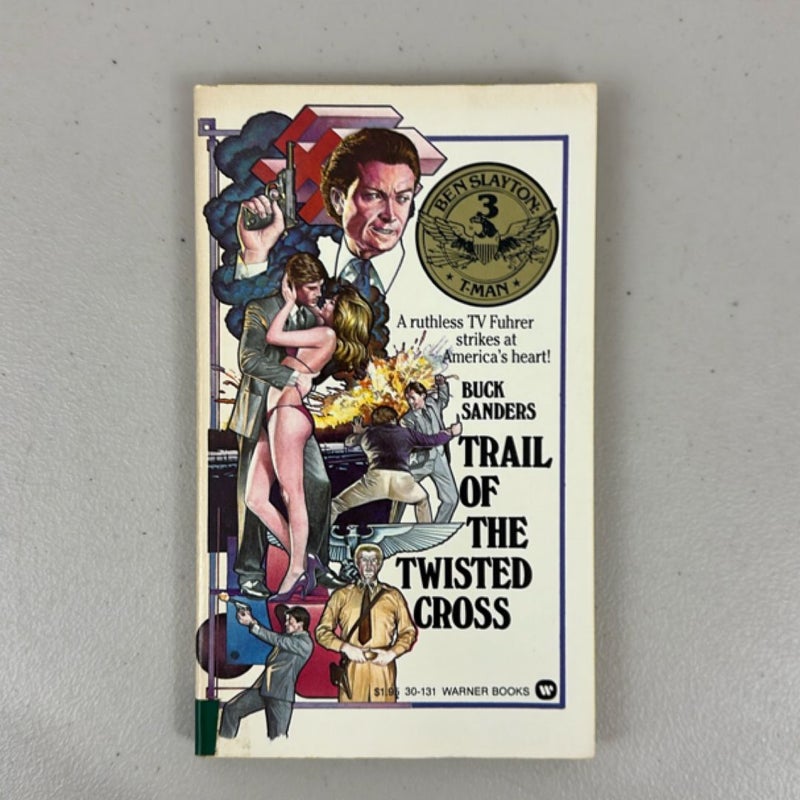Trail of the Twisted Cross