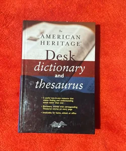 The American heritage desk dictionary and thesaurus