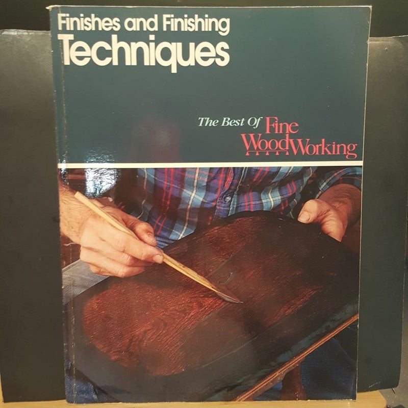 Finishes and Finishing Techniques