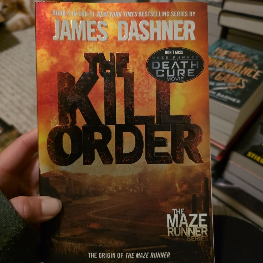 The Kill Order (Maze Runner, Book Four; Origin)