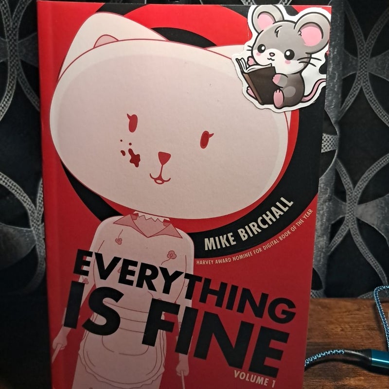 Everything Is Fine Volume One