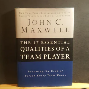 The 17 Essential Qualities of a Team Player