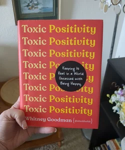 Toxic Positivity