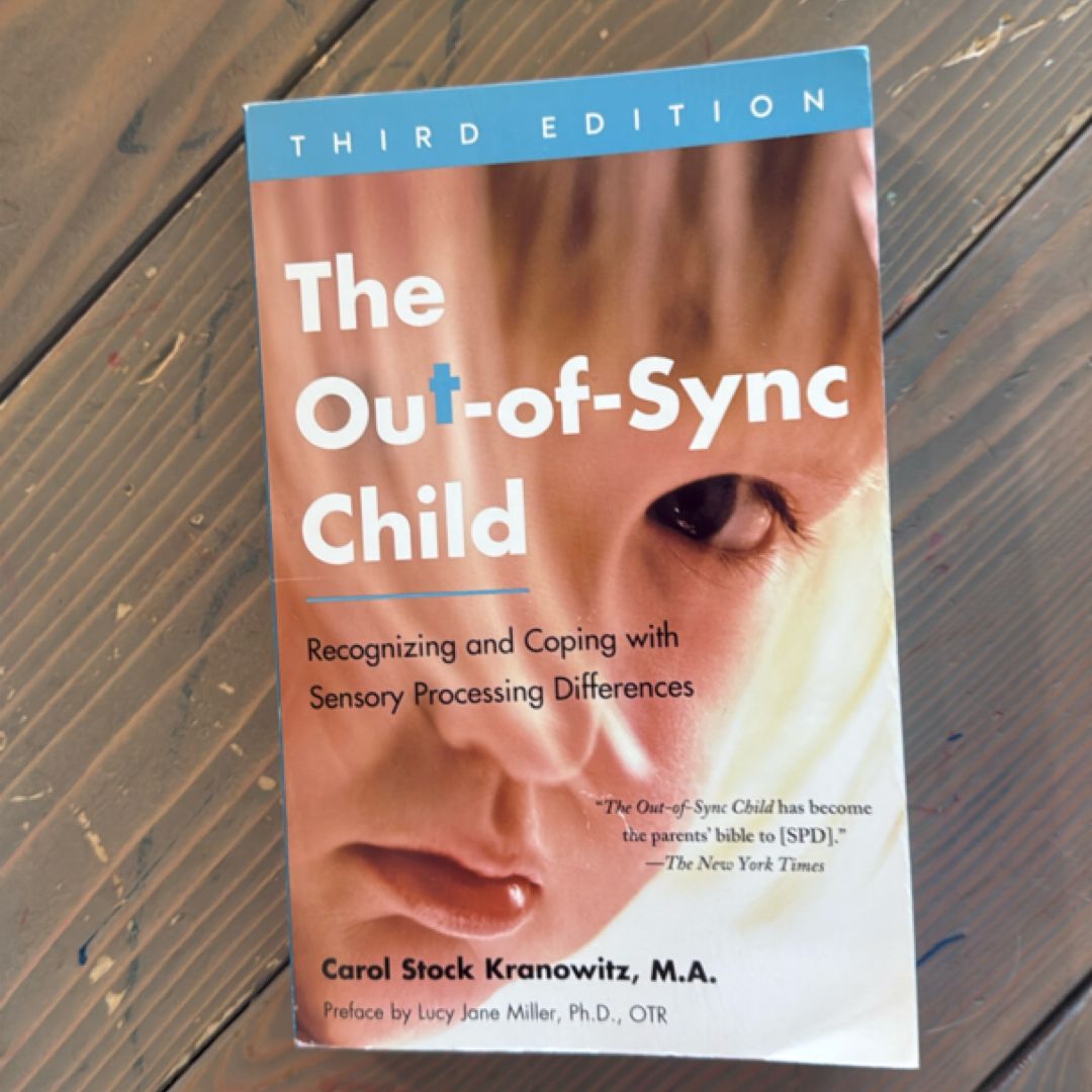 The Out-Of-Sync Child, Third Edition