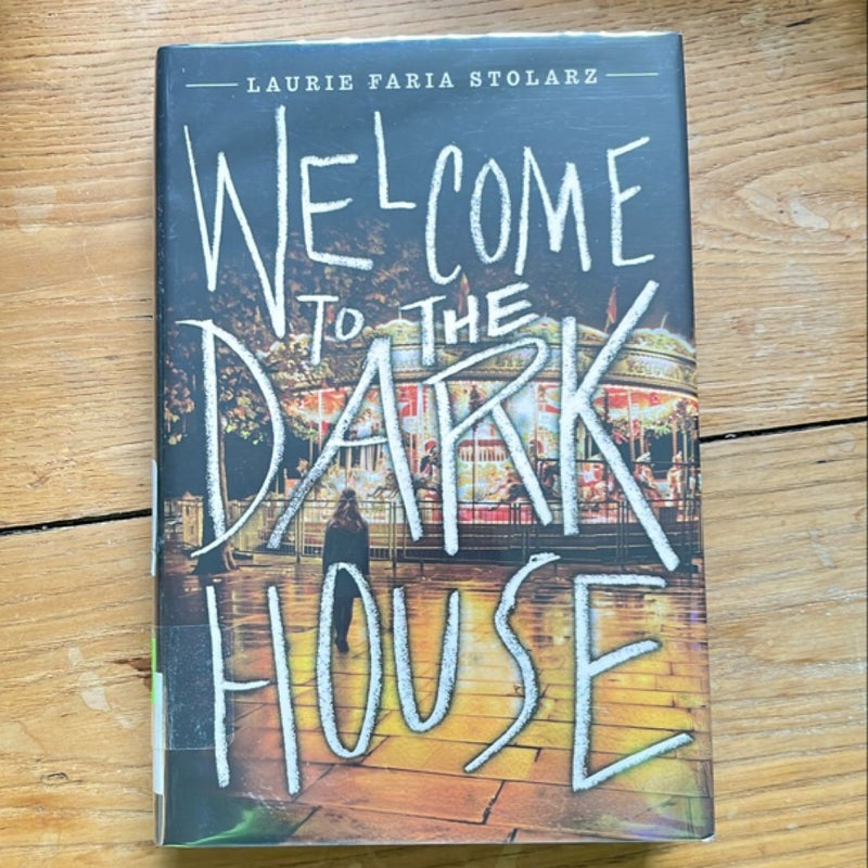 Welcome to the Dark House