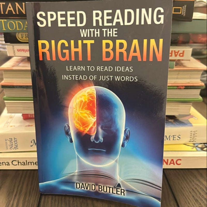Speed Reading with the Right Brain by David Butler