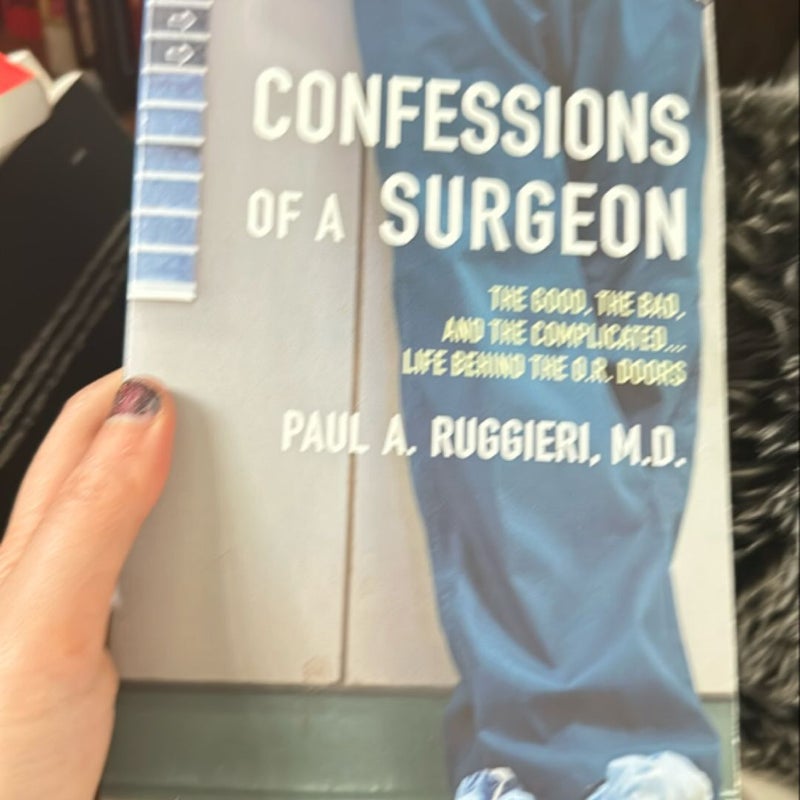 Confessions of a Surgeon