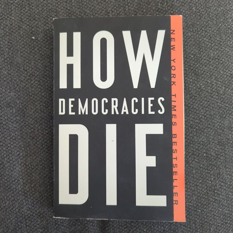 How Democracies Die