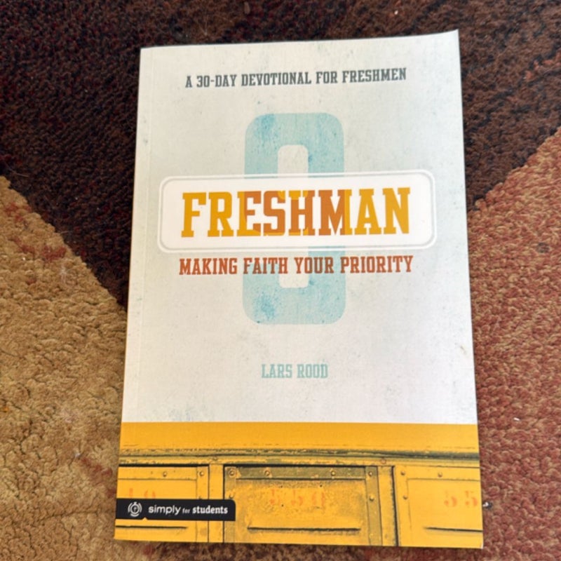 Freshman: Making Faith Your Priority