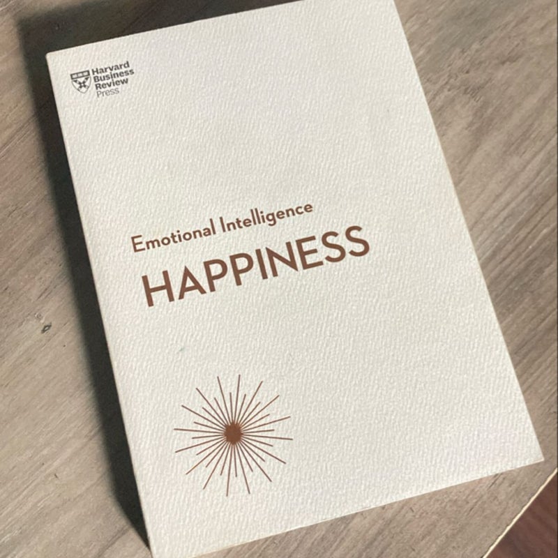 Happiness (HBR Emotional Intelligence Series)