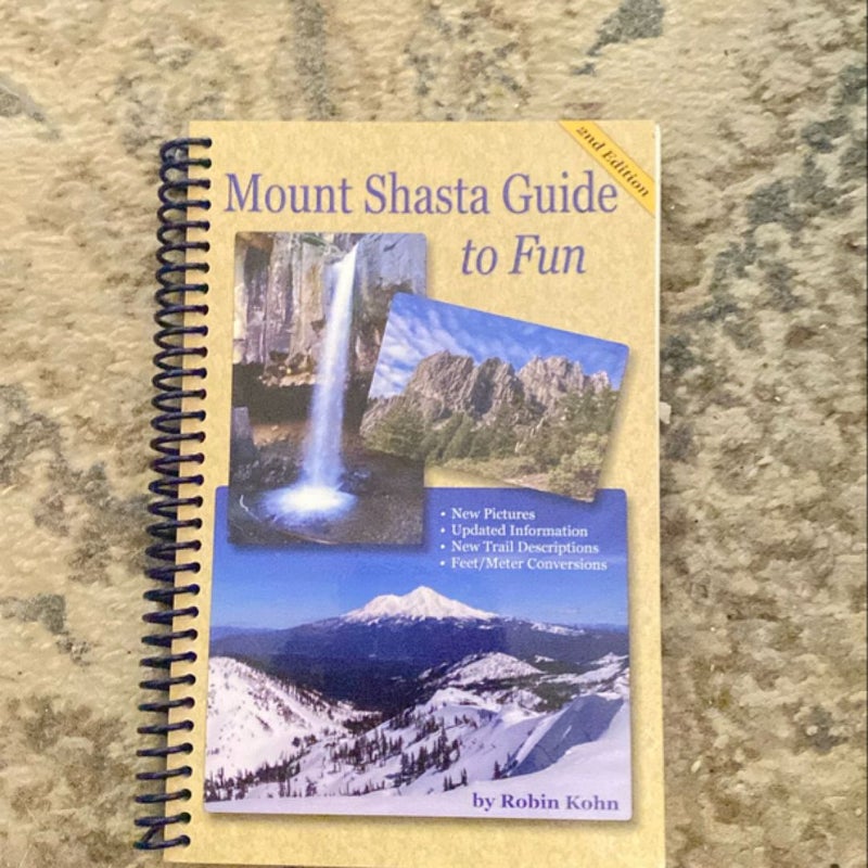 Mount Shasta Guide to Fun