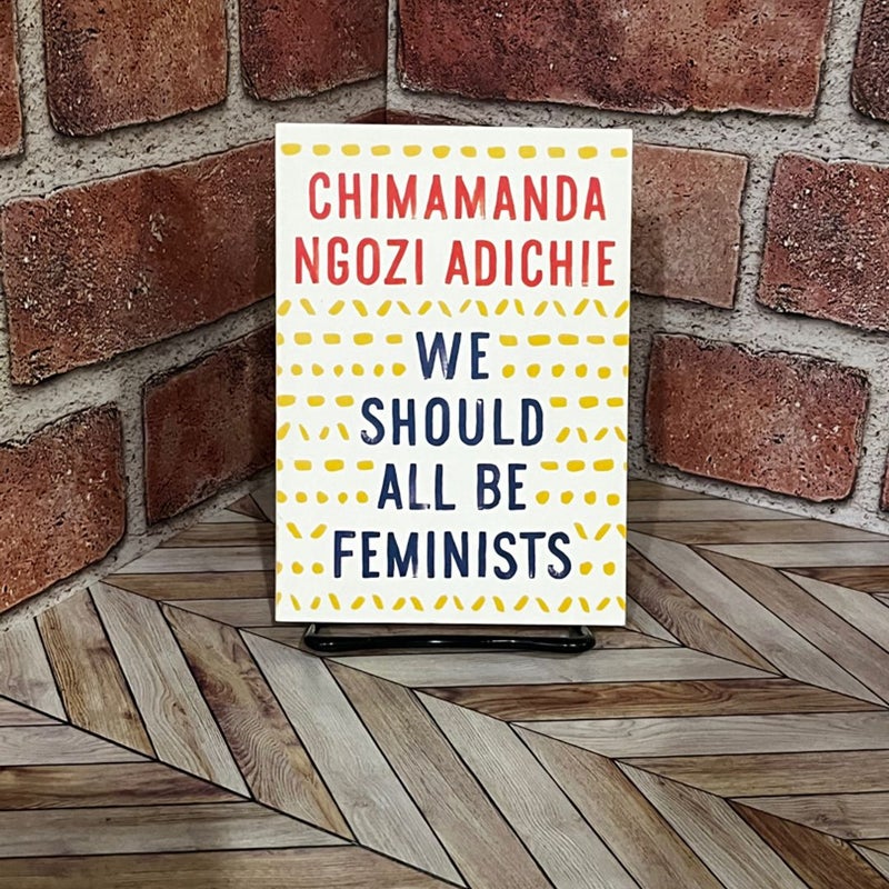We Should All Be Feminists