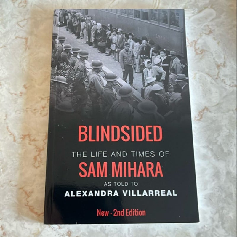 Blindsided the Life and Times of Sam Mihara