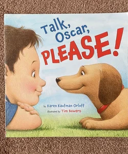 Talk, Oscar, Please 