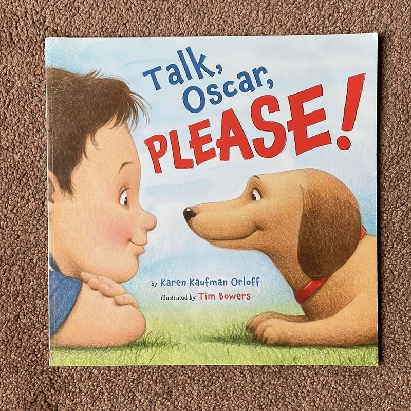 Talk, Oscar, Please 