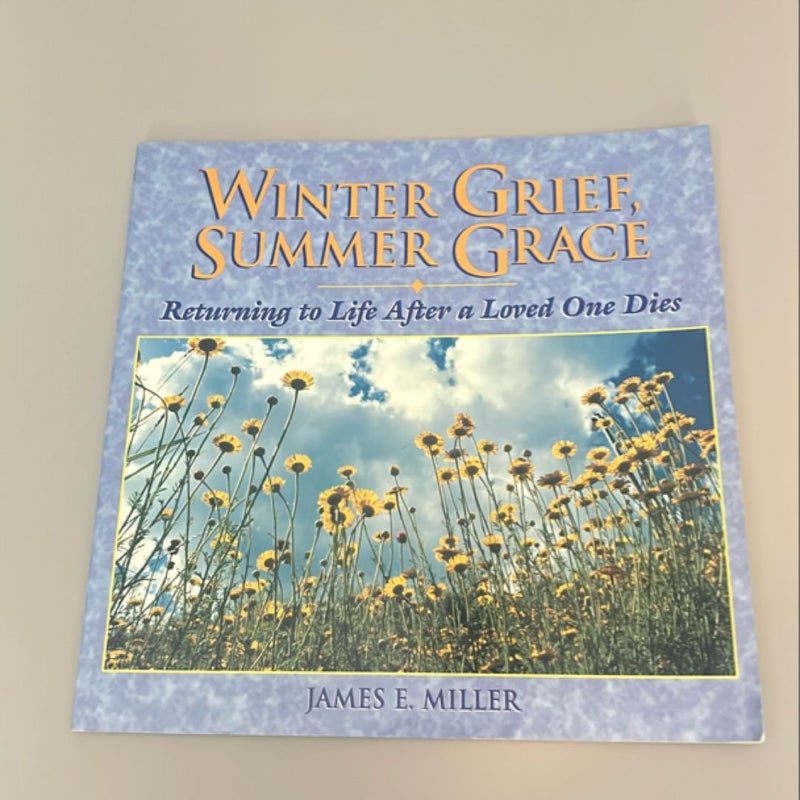 Winter Grief, Summer Grace